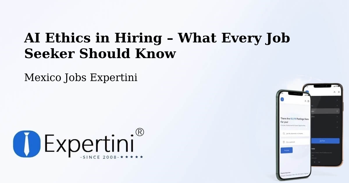 AI Ethics in Recruitment & Hiring – Ensenada - Ensenada, Mexico Jobs Expertini