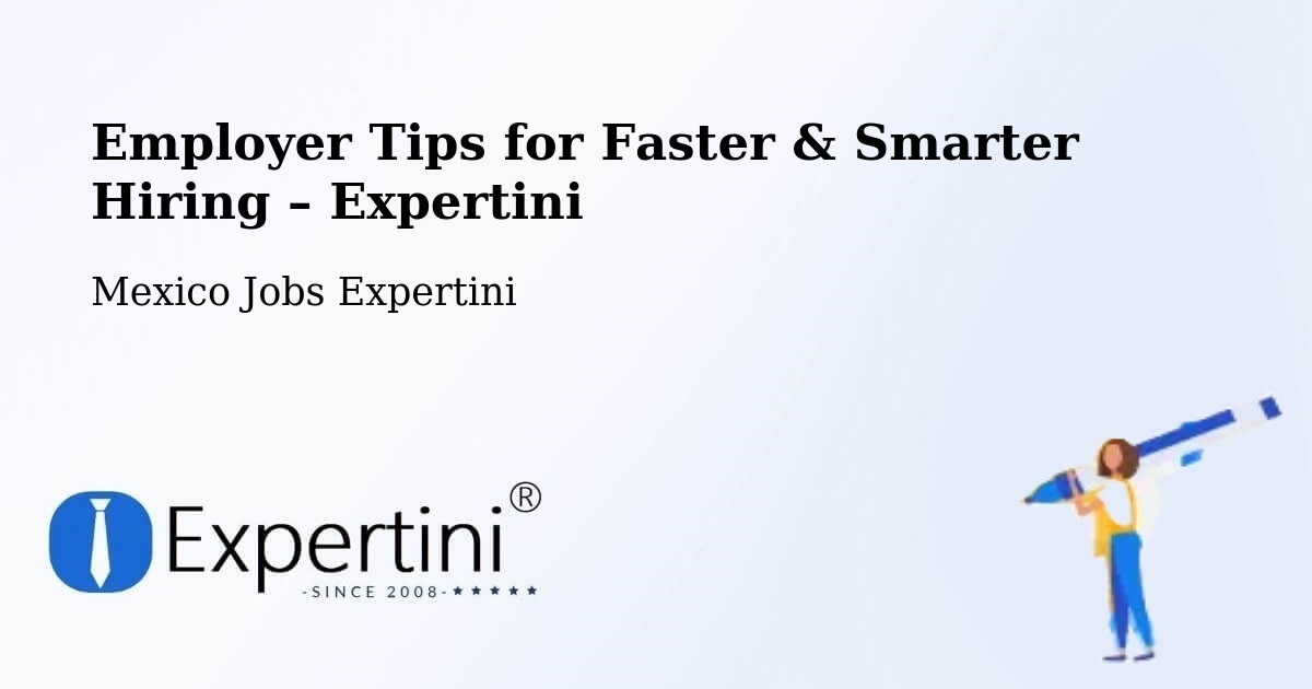 Employer Tips for Hiring & Recruitment – Ensenada - Ensenada, Mexico Jobs Expertini