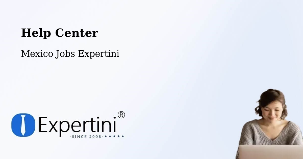 Help Center – Ensenada - Mexico Jobs Expertini