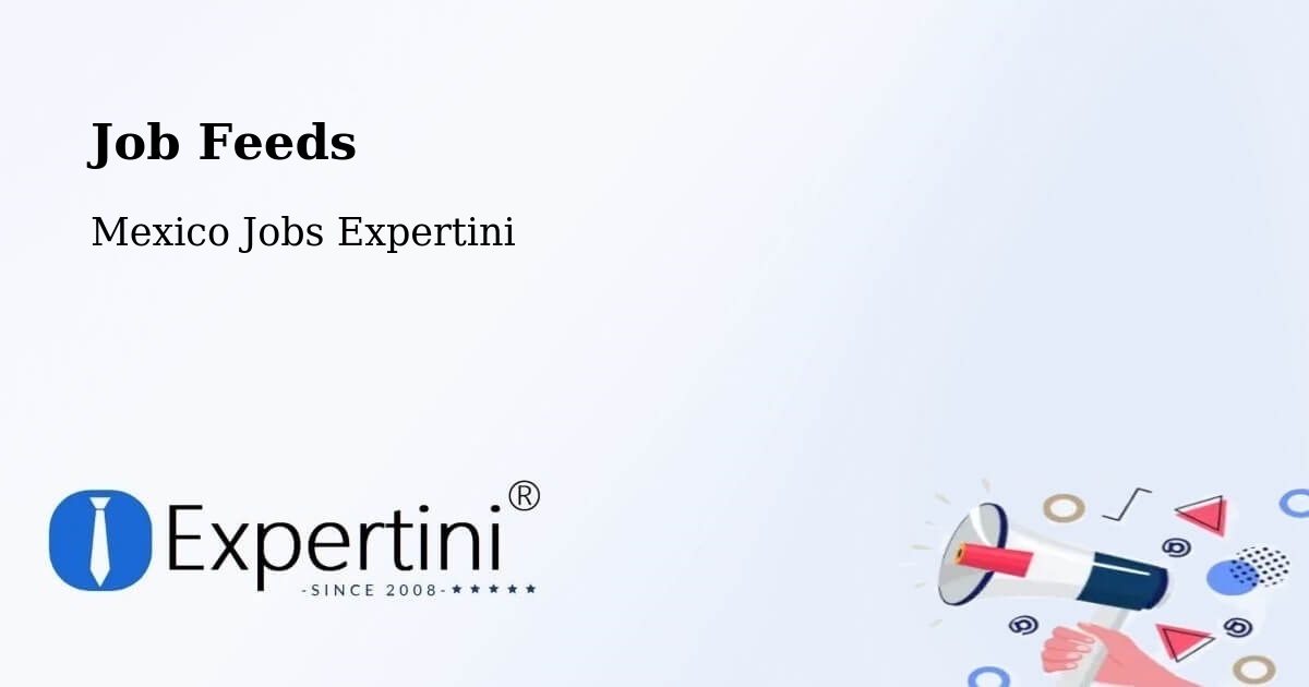 Job Listings Feed – Ensenada - Mexico Jobs Expertini