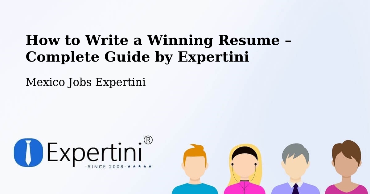 Resume Writing Guide for Job Seekers – Ensenada - Ensenada, Mexico Jobs Expertini